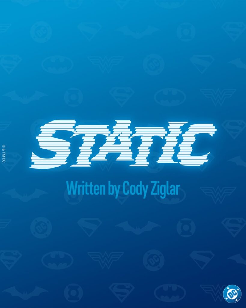 DC's Static logo announcement card for the new ongoing series written by Cody Ziglar